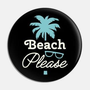 Beach Please Pin