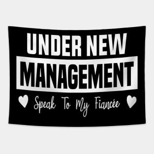 new husband, newly married, under management speak to my fiancee Tapestry