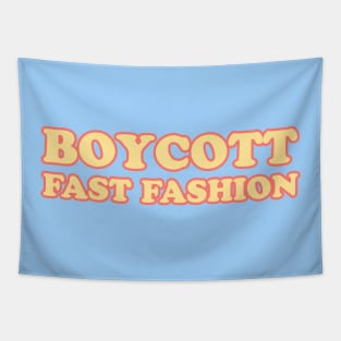 Boycott fast fashion (blue, yellow, papaya) Tapestry