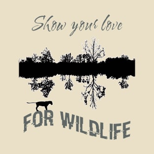 Show your love for wildlife T-Shirt