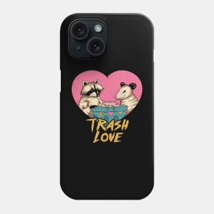 Trash Love Phone Case