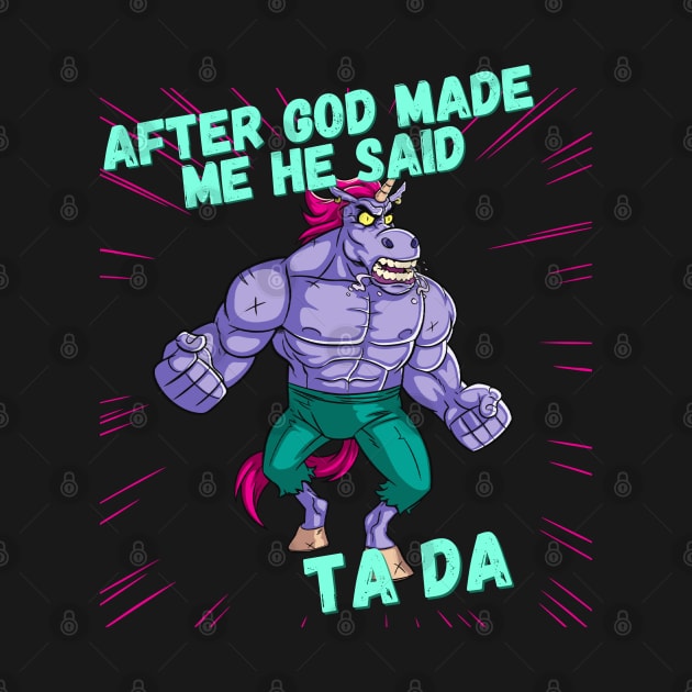 After God Made Me, He said TA DA by Weird Lines