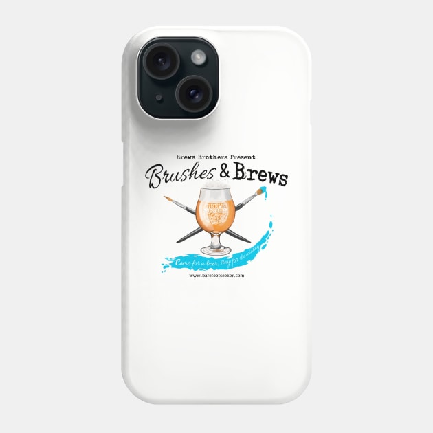 Brushes & Brews Phone Case by BarefootSeeker