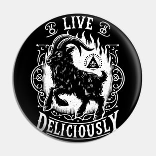 Live Deliciously - Occult Goat - Vintage Witch Woodcut Pin