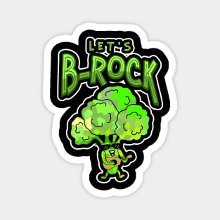 VEGETABLE Pun Funny Broccoli Lets Rock Magnet