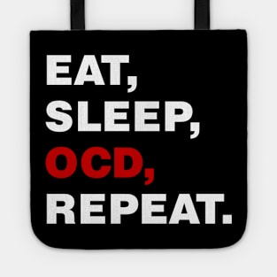 EAT SLEEP OCD REPEAT (white) [Rx-tp] Tote