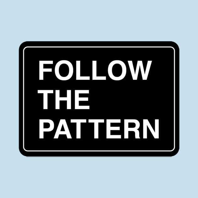 Discover Follow the patter - Pattern - T-Shirt