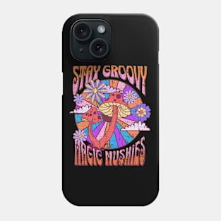 Stay Groovy -Magic Mushies Love Mushrooms, 60s-70s Style Phone Case