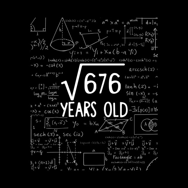 Square Root of 676: 26th Birthday 26 Years Old T-Shirt - Square Root - Phone Case