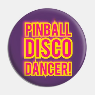 Pinball Disco Dancer Pin