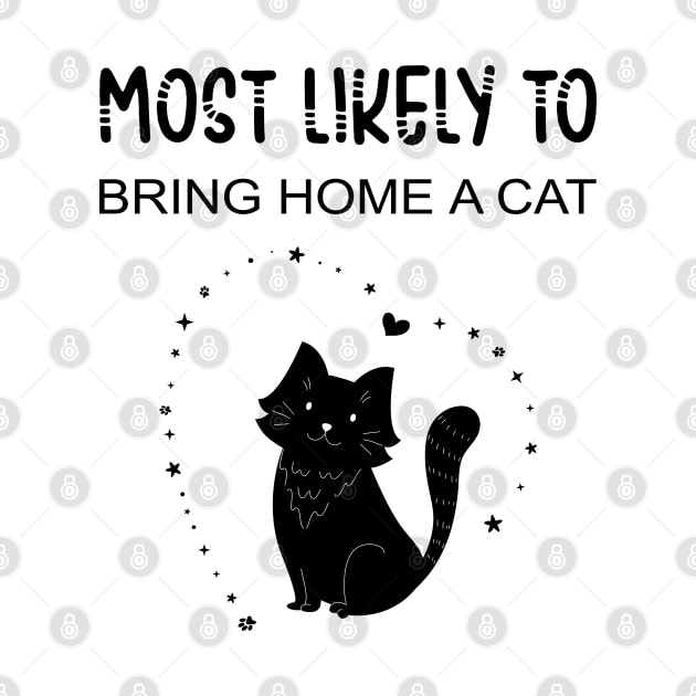 Most likely to bring home a cat, black cat lovers and owner by secretboxdesign