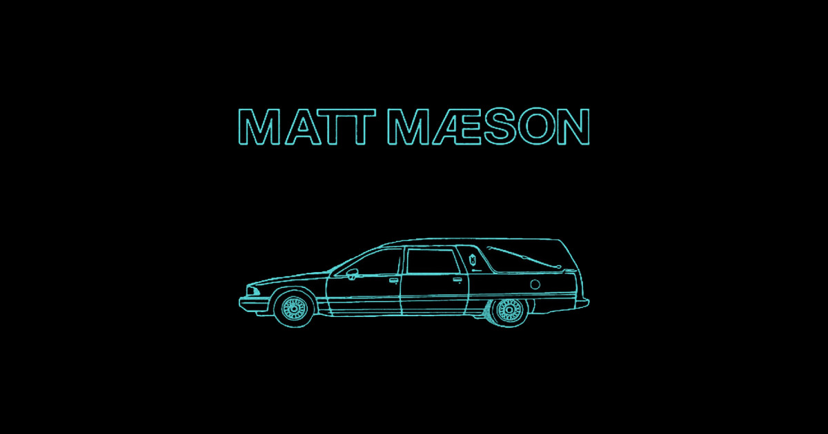 Matt Maeson the hearse Matt Maeson Sticker TeePublic