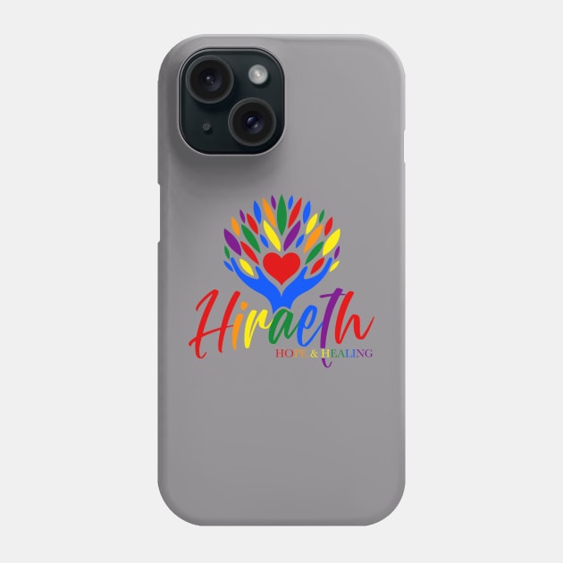 Hiraeth Hope and Healing PRIDE Phone Case by Hiraeth Hope & Healing