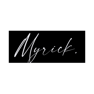 Myrick Name, Myrick Birthday T-Shirt