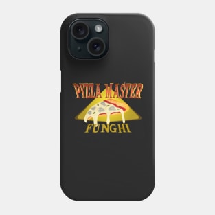 Pizza Master - Funghi Phone Case