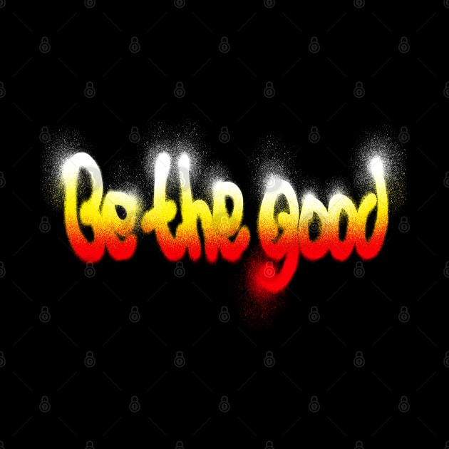 Be the good by barmalisiRTB