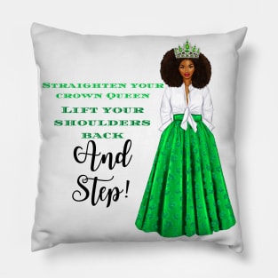 Straighten Your Crown Queen Pillow