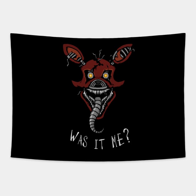 Five Nights at Freddy's - FNAF 4 - Nightmare Foxy - It's Me Tapestry by Kaiserin