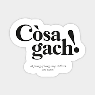 Cosagach - Scottish Gaelic Magnet