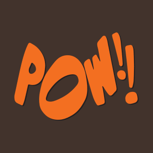 POW!! T-Shirt