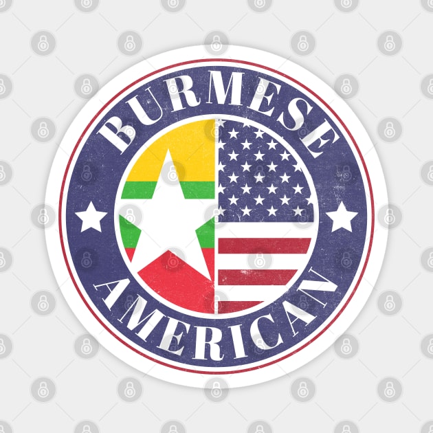 Proud Burmese-American Badge - Myanmar Flag Magnet by Yesteeyear