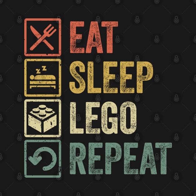 Funny eat sleep lego repeat retro vintage gift by Lyume