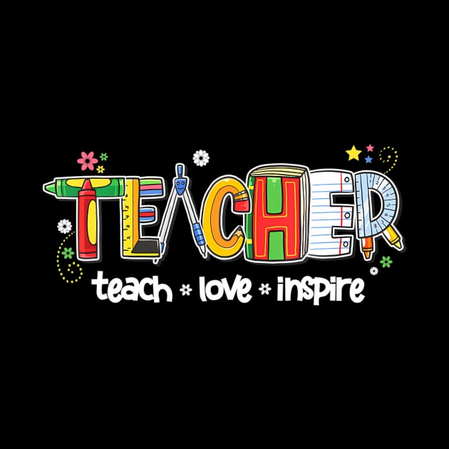 Teach Inspire Love Teacher Cute Back To School Teaching by mccloysitarh