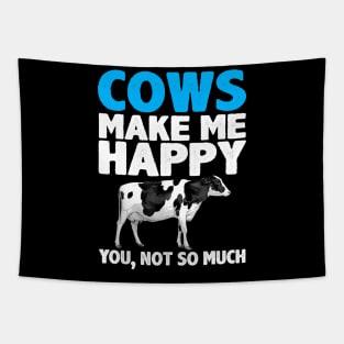 cows make me happy you not so much Tapestry