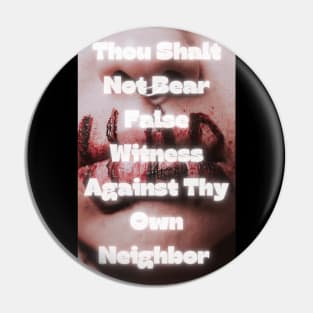 Do Not Bear False Witness Pin