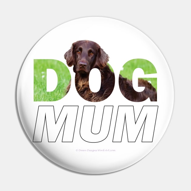 Dog Mum - flatcoat oil painting wordart Pin by DawnDesignsWordArt