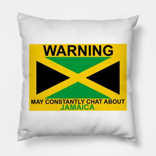 Warning May Constantly Chat About JAMAICA Pillow