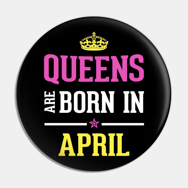 Queens Are Born in April Aries Horoscope funny gift Pin by SweetMay