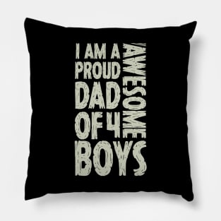 Dad of 4 Boys Gift Funny Fathers Day For Dad Pillow