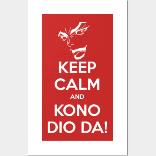 Keep Calm and KONO DIO DA! - Anime - Posters and Art Prints