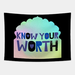 Know your worth Tapestry