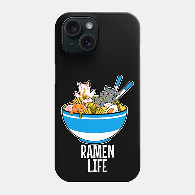 Ramen Life - Cute Kitties In A Giant Bowl Of Ramen - Ramen Lover Gifts, Noodle Lover Gifts, Black Phone Case by PorcupineTees