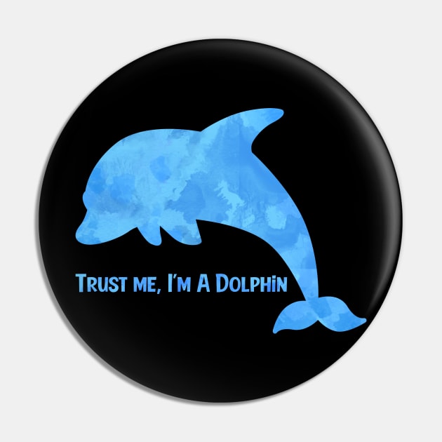 Trust Me - Dolphin Pin by Imutobi