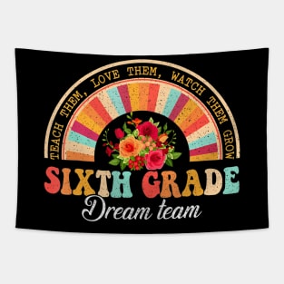 Teach Them Love Them Watch Them Grow Sixth Grade Dream Team Tapestry