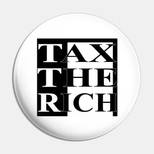 Tax the rich Pin