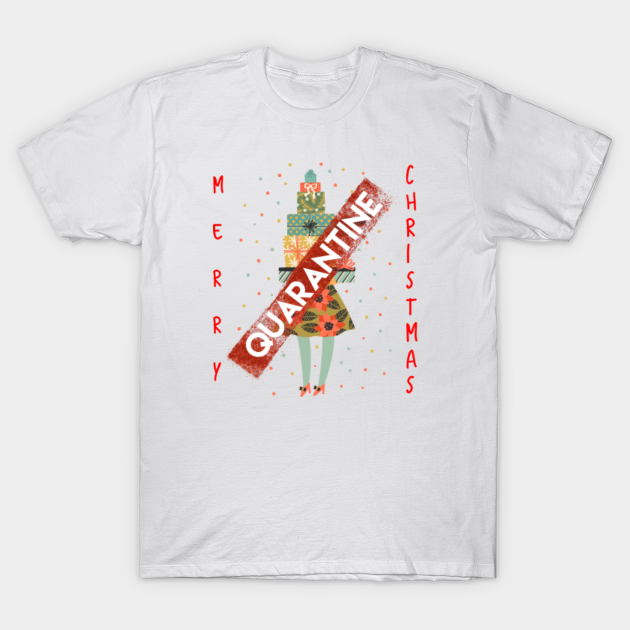 Merry Quarantine Christmas Merry Quarantine Christmas T Shirt Teepublic