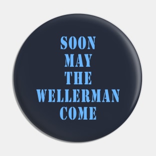 Soon May the Wellerman Come Pin