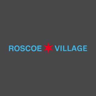 Roscoe Village Chicago Neighborhood Shirt T-Shirt