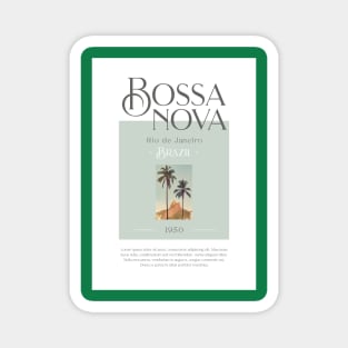 Bossa Nova - Rio De Janeiro - Brazil - 1950 Magnet