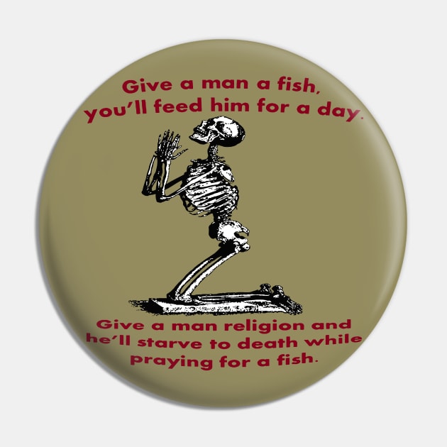 Give A Man A Fish And He Eats For A Day Proverb Parody Pin by taiche