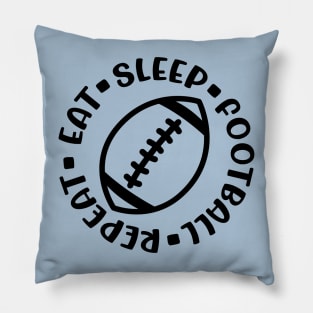 Eat Sleep Football Repeat Boys Cute Funny Pillow