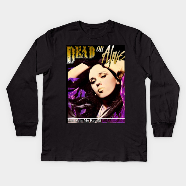 Dead Or Alive You Spin Me Round Dead Or Alive Band Camiseta De