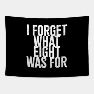 I Forget What Eight Was For - white grunge Tapestry