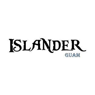 Islander - Guam T-Shirt