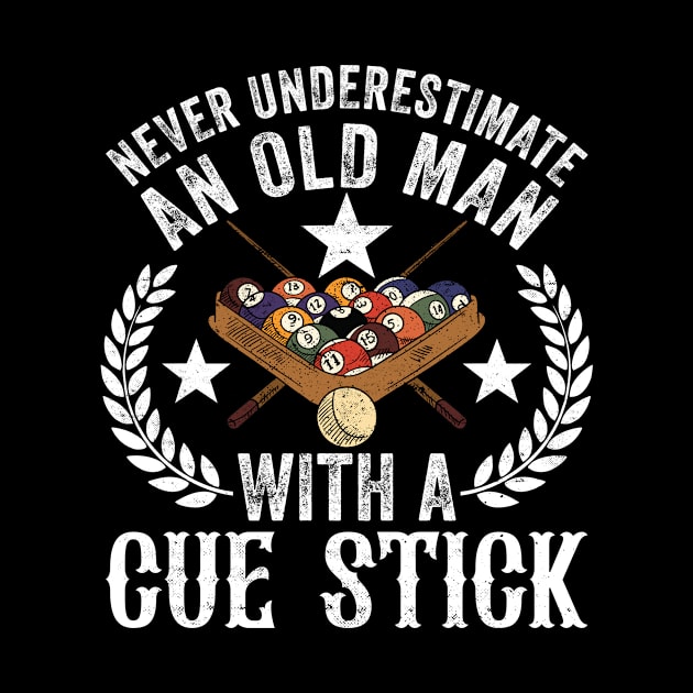 Never Underestimate An Old Man With A Cue Stick by creativity-w