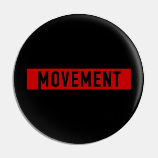 Movement T-Shirt Pin